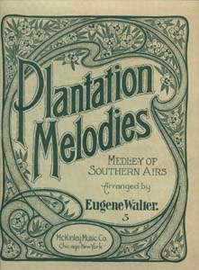 Plantation Melodies Medley Of Southern Airs
